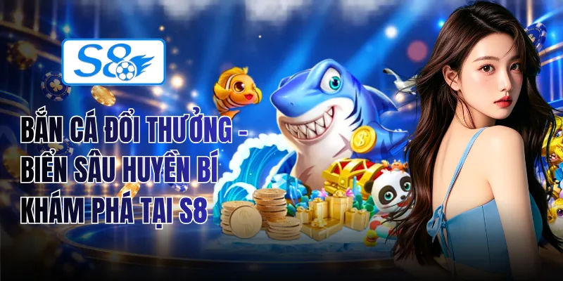 Bắn Cá Đổi Thưởng