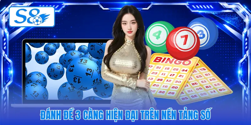 Đánh đề 3 càng hiện đại trên nền tảng số