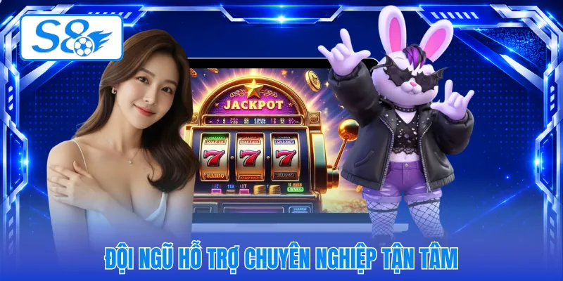 Đội ngũ hỗ trợ chuyên nghiệp tận tâm