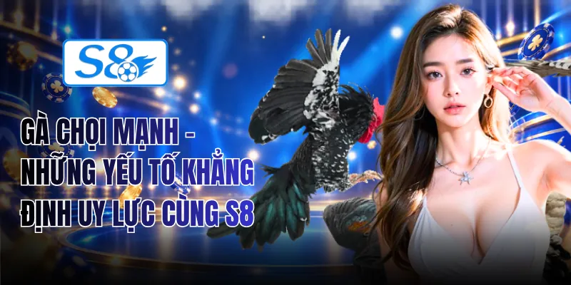 Gà Chọi Mạnh