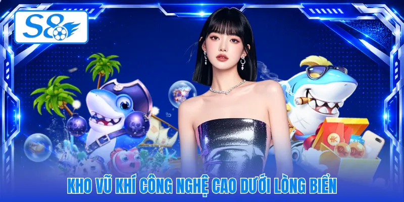 Kho vũ khí công nghệ cao dưới lòng biển
