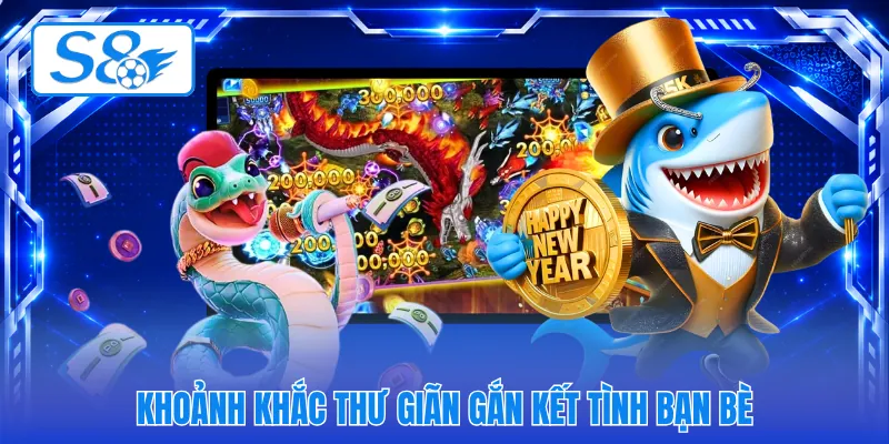 Khoảnh khắc thư giãn gắn kết tình bạn bè