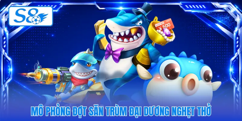 Mô phỏng đợt săn trùm đại dương nghẹt thở