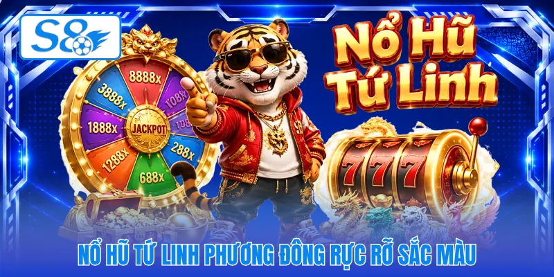 Nổ hũ tứ linh phương Đông rực rỡ sắc màu
