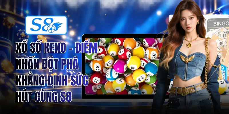 Xổ Số Keno